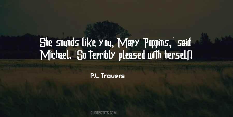 P L Travers Quotes #1172334