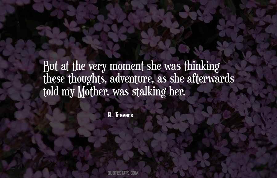 P L Travers Quotes #1268882