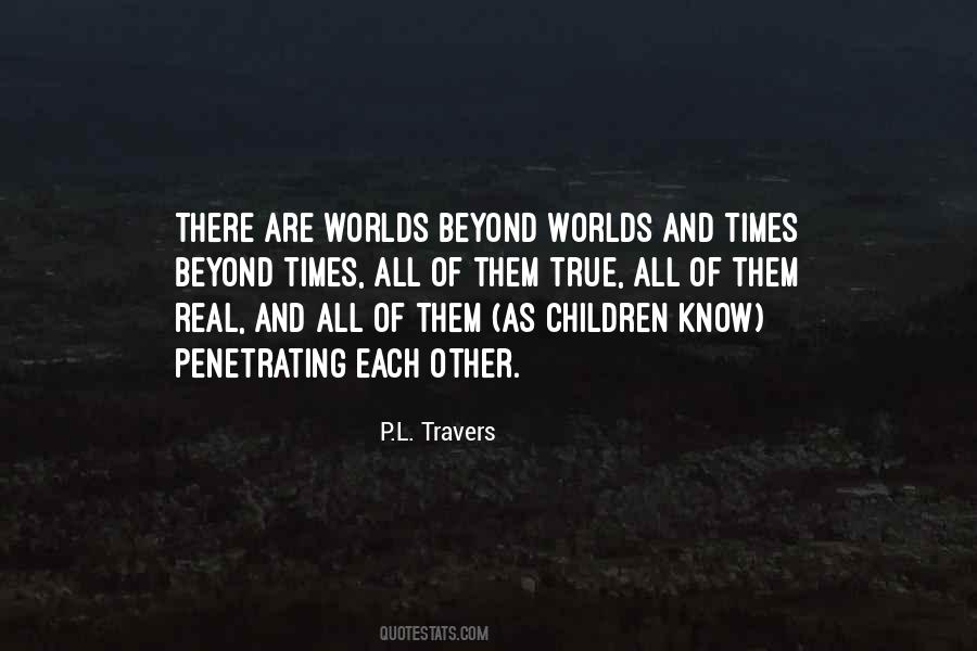 P L Travers Quotes #1473214