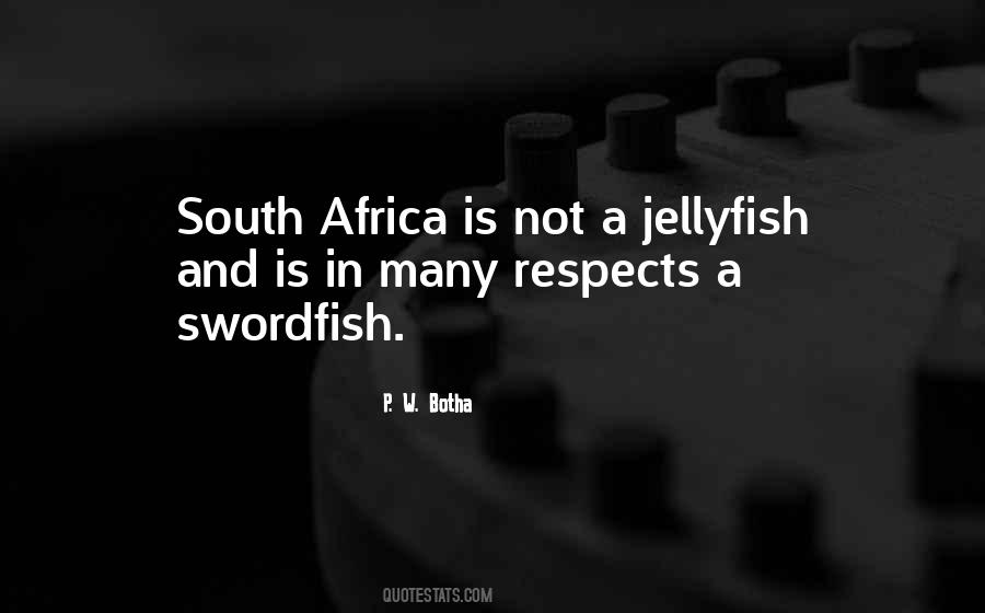 P W Botha Quotes #1718388