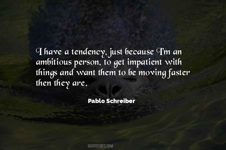 Pablo Schreiber Quotes #900704