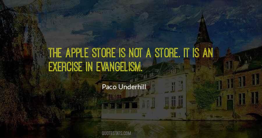 Paco Underhill Quotes #1176028