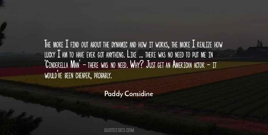 Paddy Considine Quotes #1051309