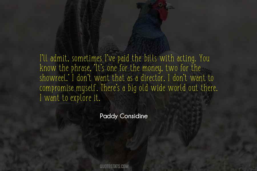 Paddy Considine Quotes #1161354