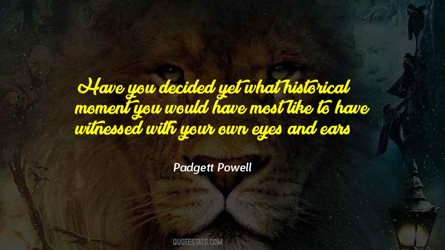 Padgett Powell Quotes #1480139