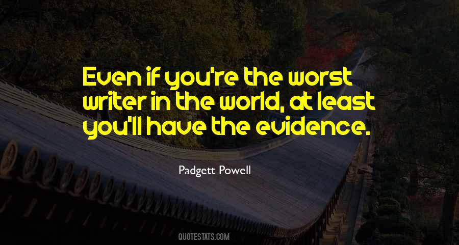 Padgett Powell Quotes #979597