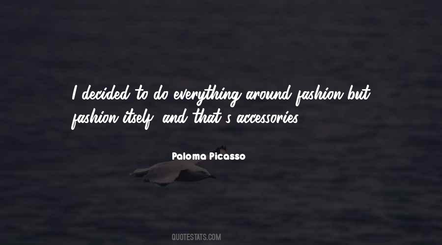 Paloma Picasso Quotes #1187007