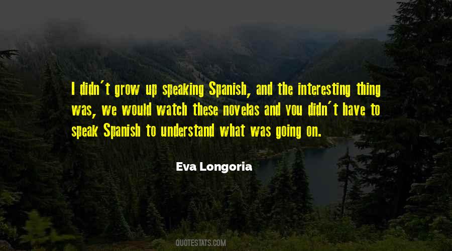 Quotes About Speaking Spanish #424764