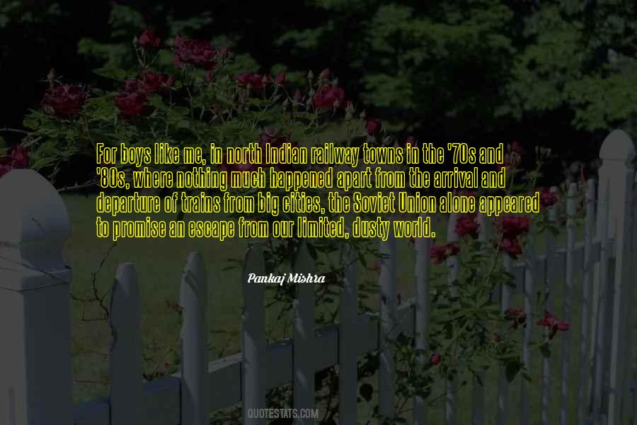 Pankaj Mishra Quotes #1050282