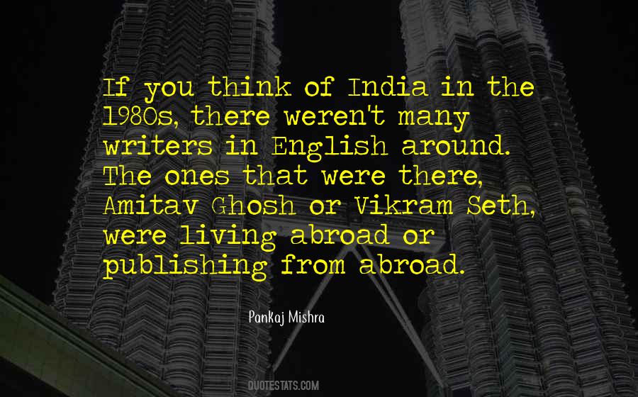 Pankaj Mishra Quotes #1129476
