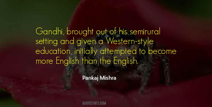 Pankaj Mishra Quotes #387164