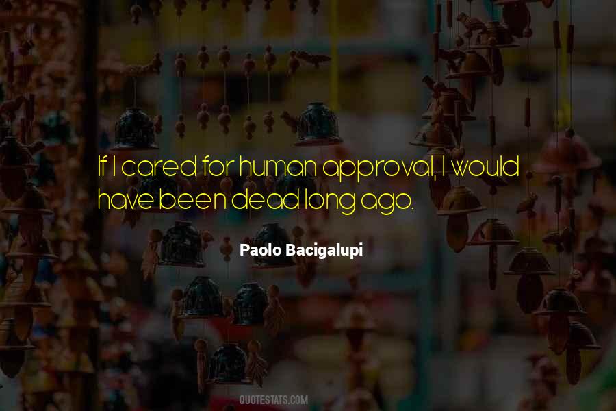 Paolo Bacigalupi Quotes #1142538