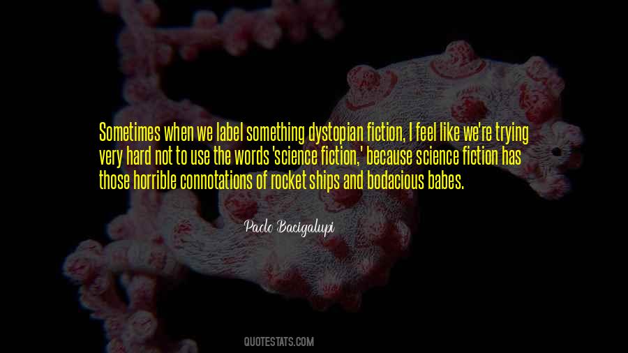 Paolo Bacigalupi Quotes #87986