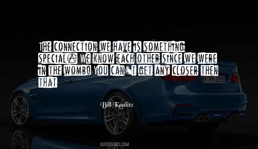 Quotes About Connection To Others #37205