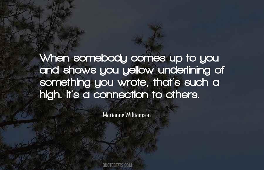 Quotes About Connection To Others #856141