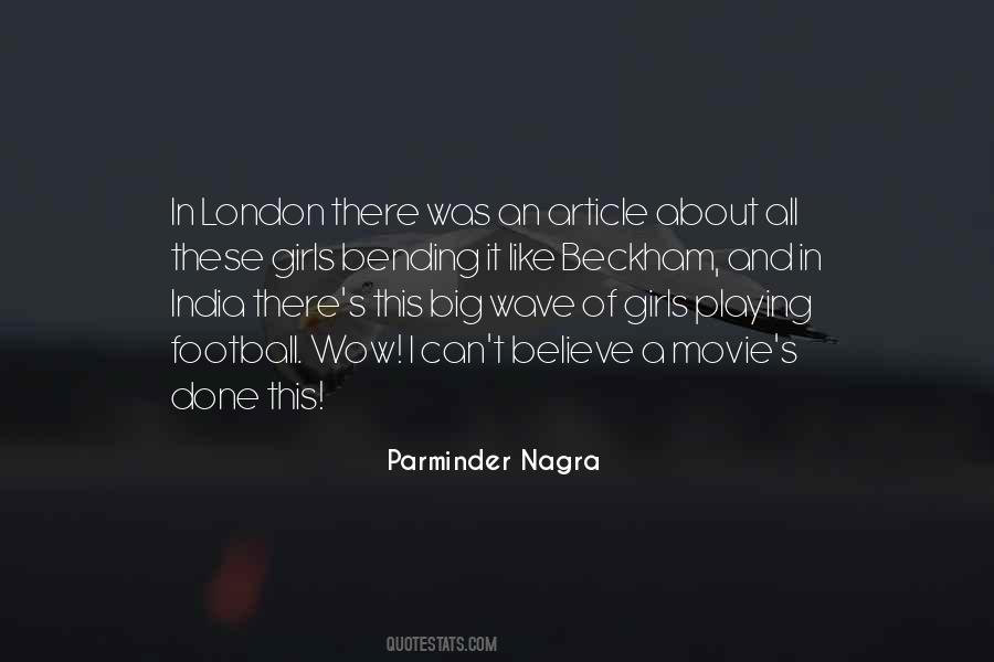 Parminder Nagra Quotes #1741974