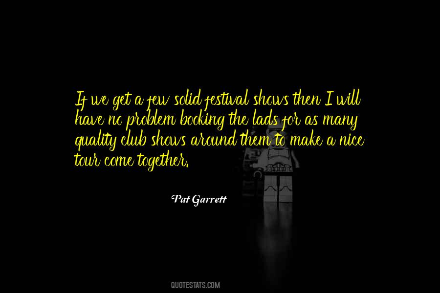 Pat Garrett Quotes #1181221