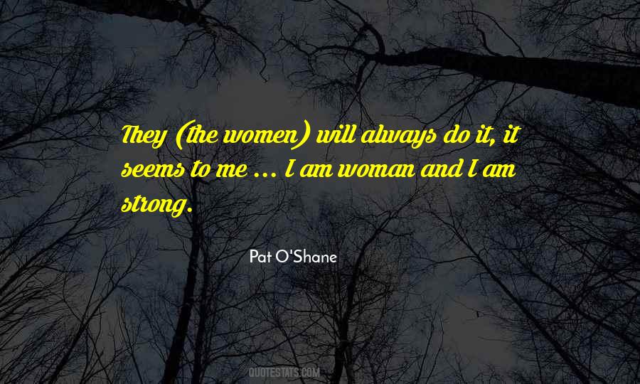 Pat O'shane Quotes #211286