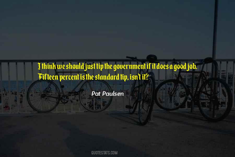 Pat Paulsen Quotes #1671493