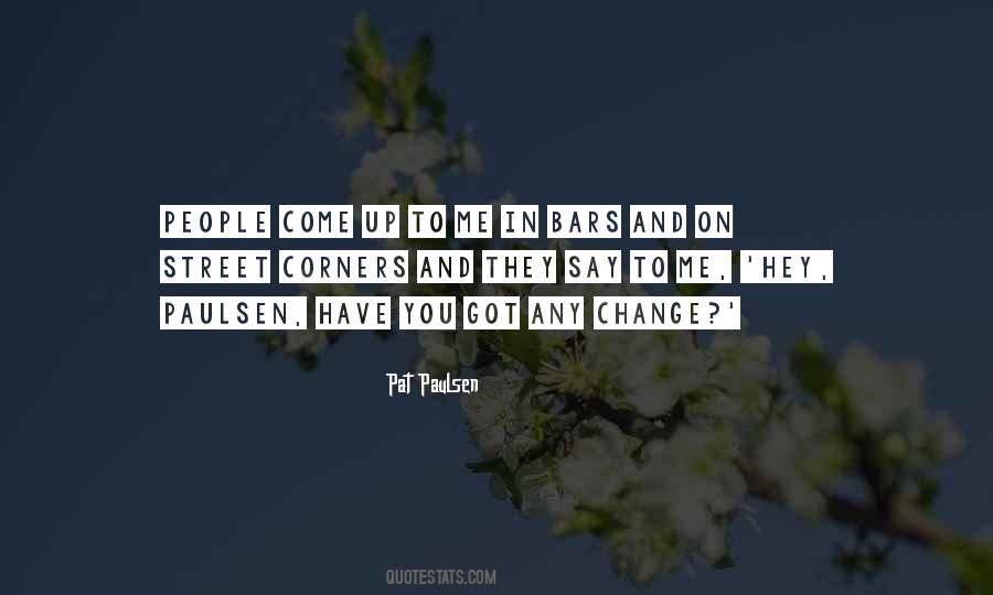 Pat Paulsen Quotes #197058