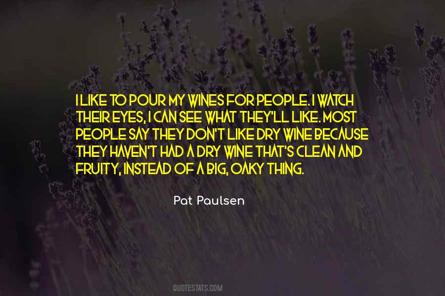 Pat Paulsen Quotes #56511