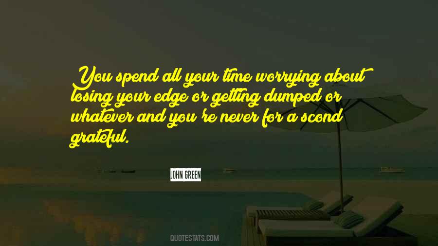 Quotes About Worrying About Losing Someone #690743