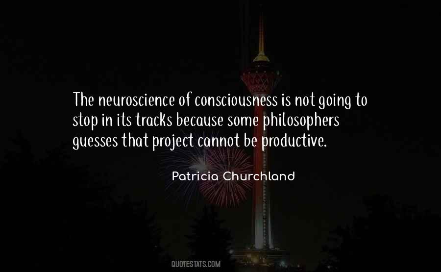 Patricia Churchland Quotes #1544178