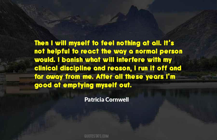 Patricia Cornwell Quotes #229037