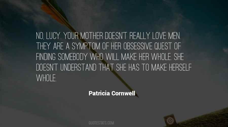 Patricia Cornwell Quotes #245830