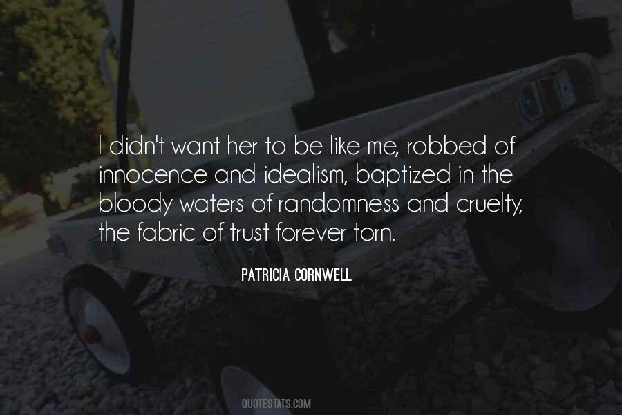 Patricia Cornwell Quotes #421770