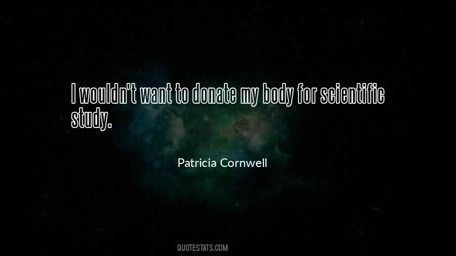 Patricia Cornwell Quotes #753662