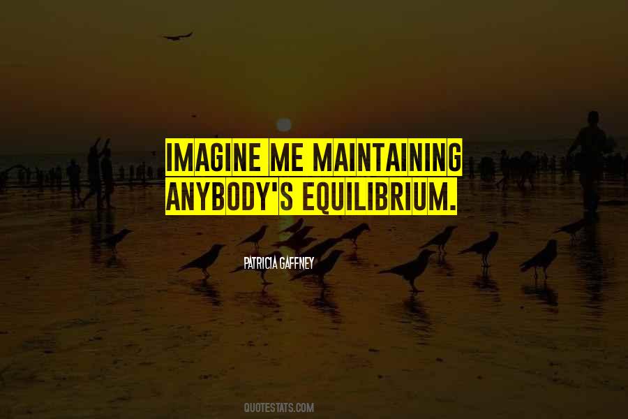 Patricia Gaffney Quotes #1273236