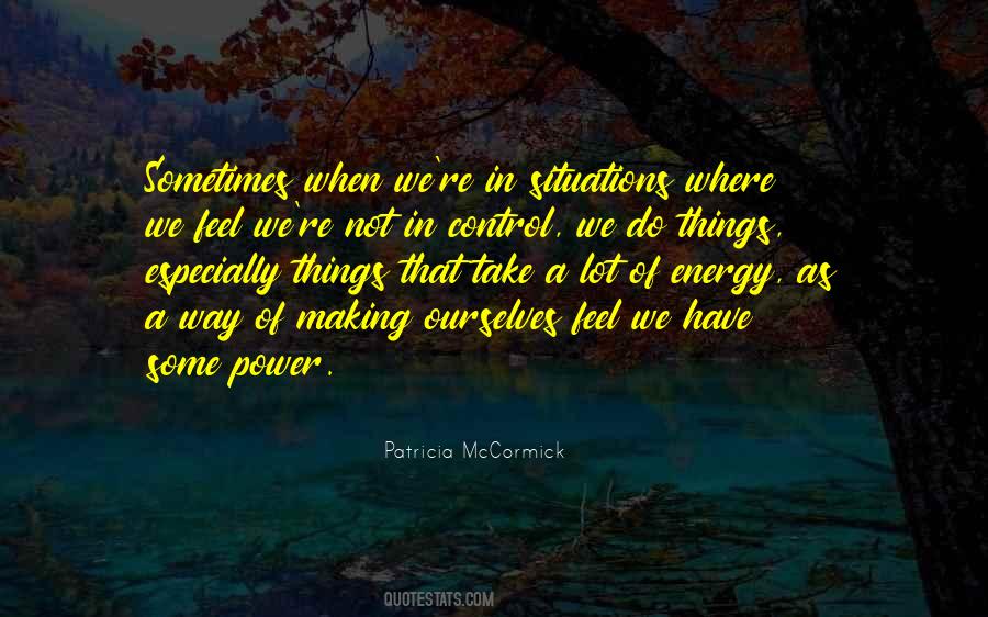 Patricia Mccormick Quotes #1700542