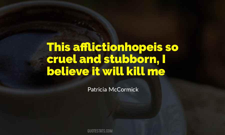 Patricia Mccormick Quotes #332568