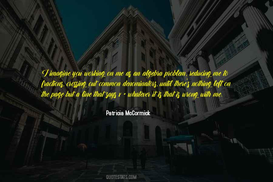 Patricia Mccormick Quotes #992234