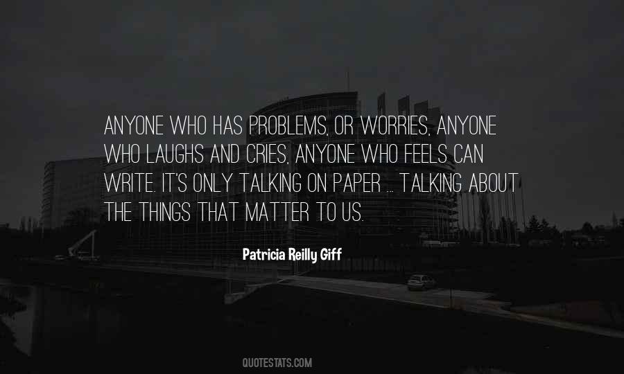 Patricia Reilly Giff Quotes #1083713