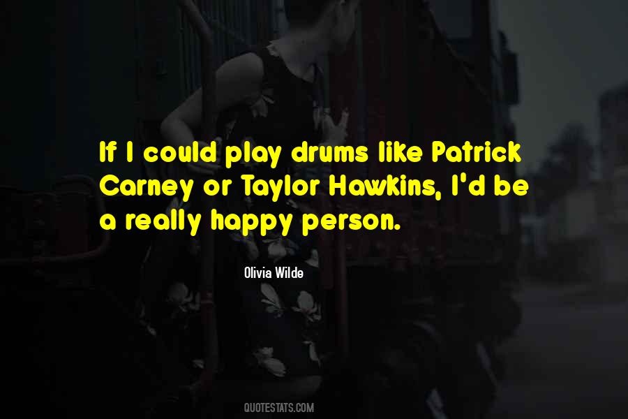 Patrick Carney Quotes #277538