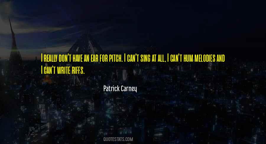 Patrick Carney Quotes #651522