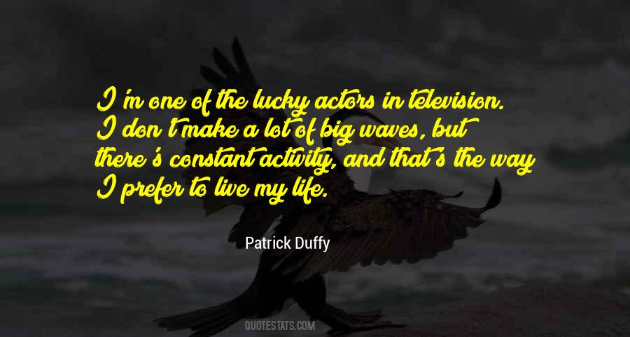 Patrick Duffy Quotes #1734709