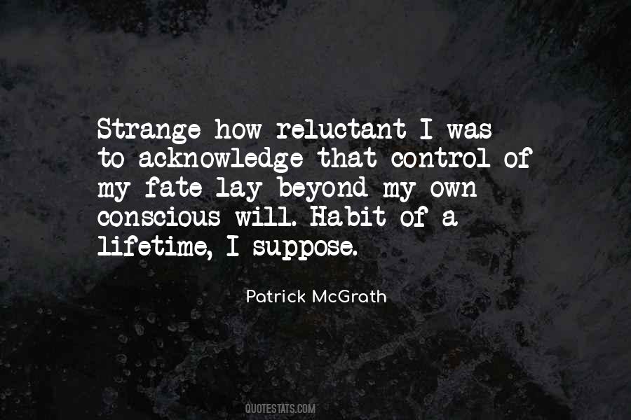 Patrick Mcgrath Quotes #968861