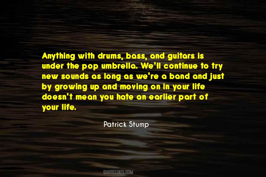Patrick Stump Quotes #1006931