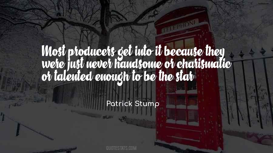 Patrick Stump Quotes #1446484