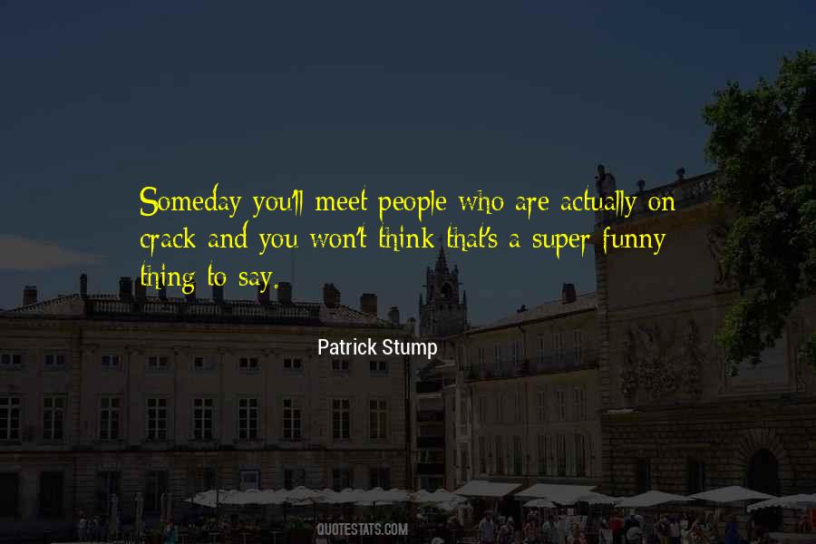 Patrick Stump Quotes #748089