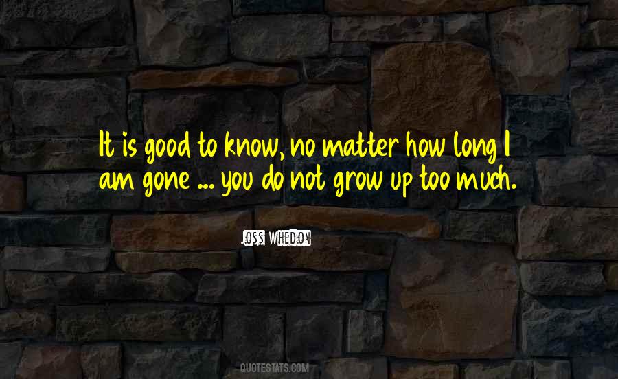 Quotes About Grow Up #1565439