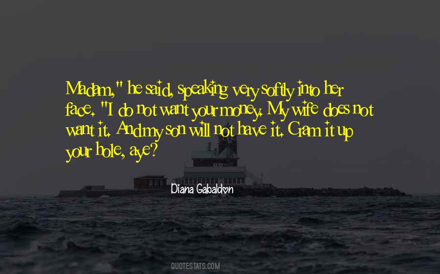Quotes About Speaking Softly #539702