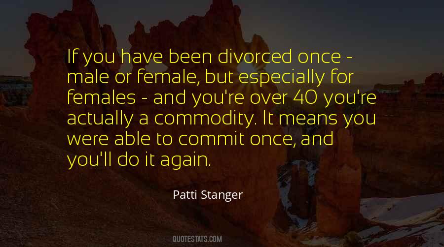 Patti Stanger Quotes #639651