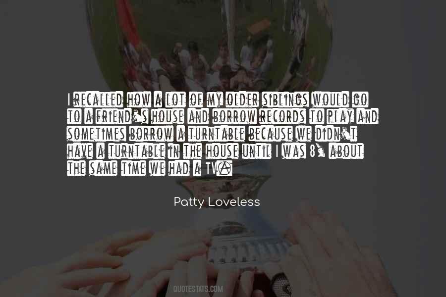 Patty Loveless Quotes #1423702