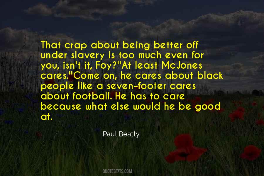 Paul Beatty Quotes #1037681