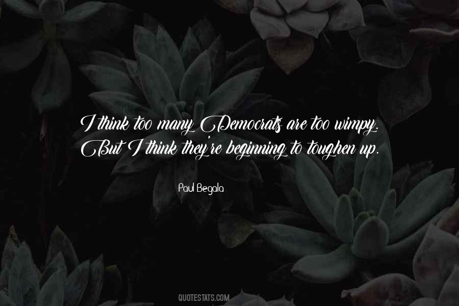 Paul Begala Quotes #1440739