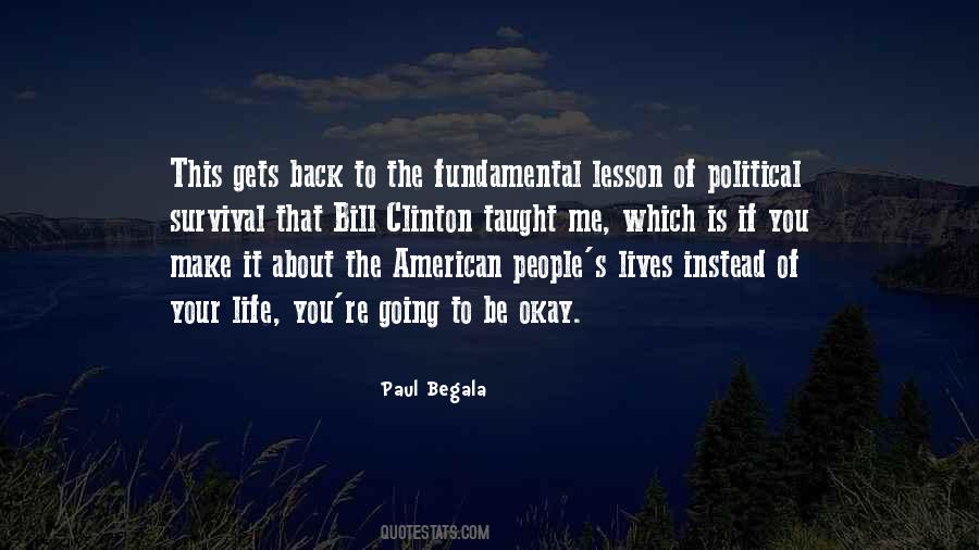 Paul Begala Quotes #553993
